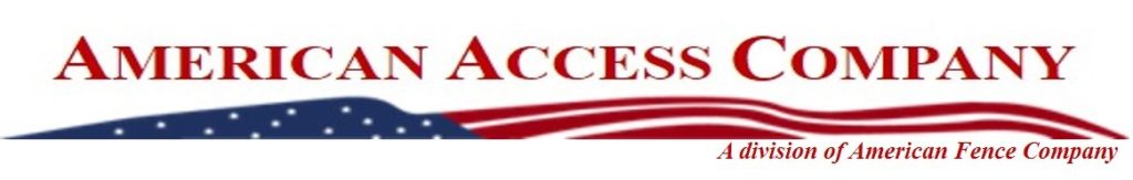 The American Access Company logo, which mimics the American Fence Company logo with its American flag and red white and blue color scheme. At the bottom the text reads "A division of American Fence Company"
